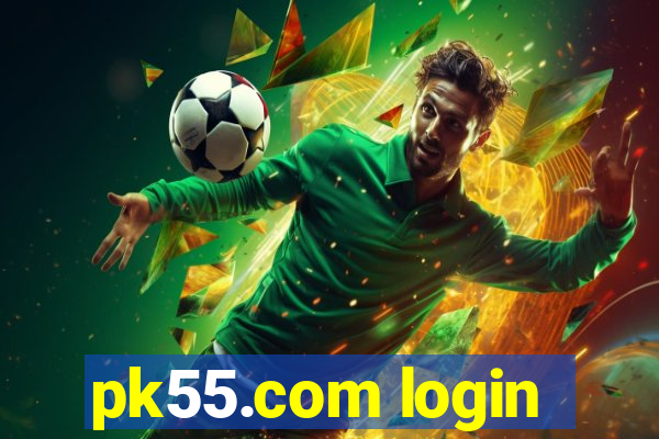 pk55.com login